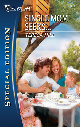 Title details for Single Mom Seeks... by Teresa Hill - Available